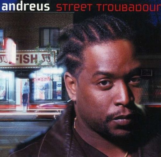 Andreus · Street Troubadour (CD) (2013)