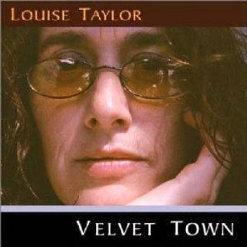 Cover for Louise Taylor · Velvet Town (CD)