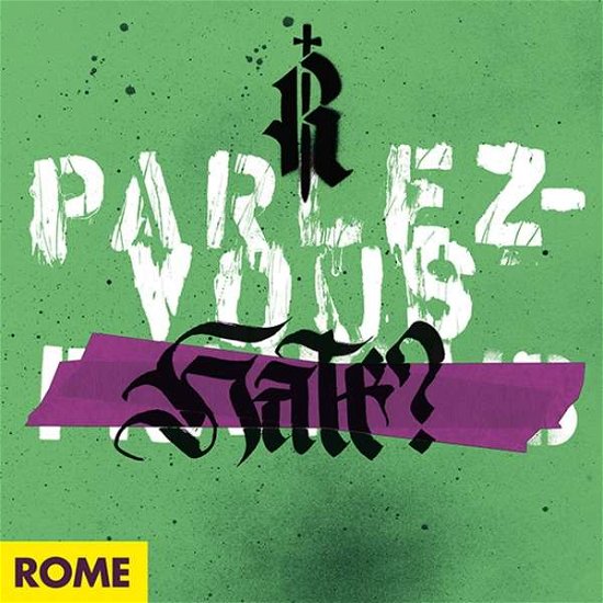 Parlez-Vous Hate? - Rome - Musik - SOULFOOD - 0703513108620 - 23 april 2021