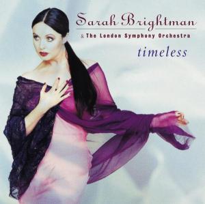 Timeless - Sarah Brightman - Musiikki - EAST-WEST/WEA - 0706301906620 - perjantai 9. toukokuuta 1997