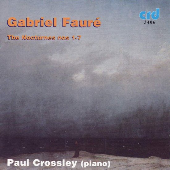 Nocturnes 1-7 - Faure / Crossley - Musiikki - CRD - 0708093340620 - perjantai 12. maaliskuuta 1993