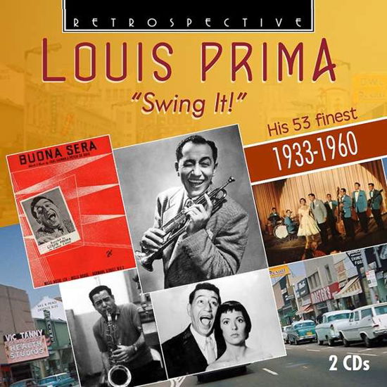 Swing It - Louis Prima - Musiikki - RETROSPECTIVE - 0710357432620 - perjantai 6. huhtikuuta 2018