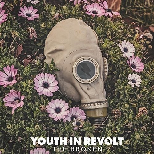 Cover for Youth in Revolt · The Broken (CD) (2017)
