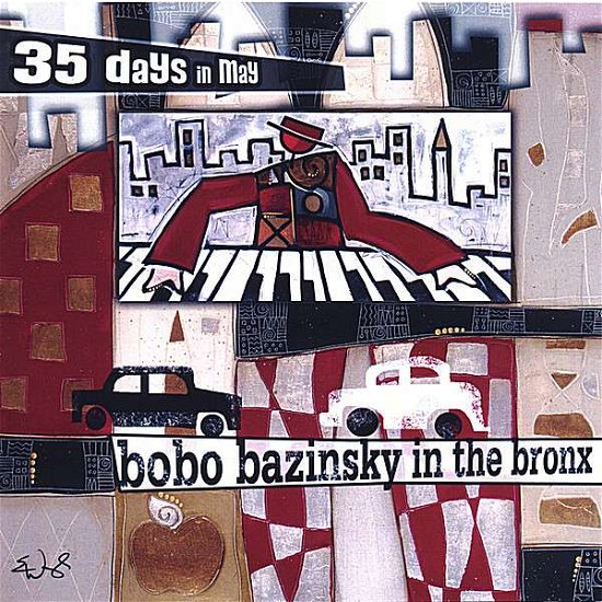 Cover for 35 Days in May · Bobo Bazinsky in the Bronx (CD) (2007)