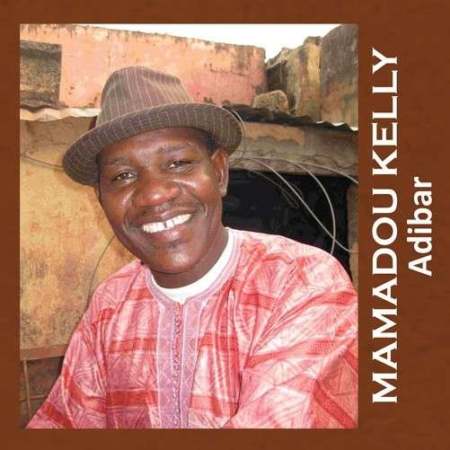 Cover for Mamadou Kelly · Adibar (CD) (2013)