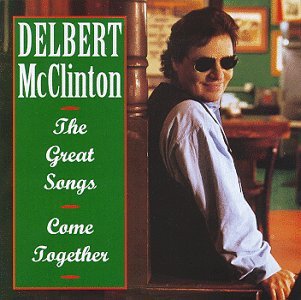 Cover for Delbert Mcclinton · Great Songs Come Together (CD) (1995)