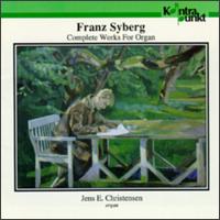 Complete Works For Organ - F. Syberg - Musik - KONTRAPUNKT - 0716043212620 - 11. November 1999