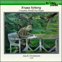 Complete Works For Organ - F. Syberg - Musiikki - KONTRAPUNKT - 0716043212620 - torstai 11. marraskuuta 1999