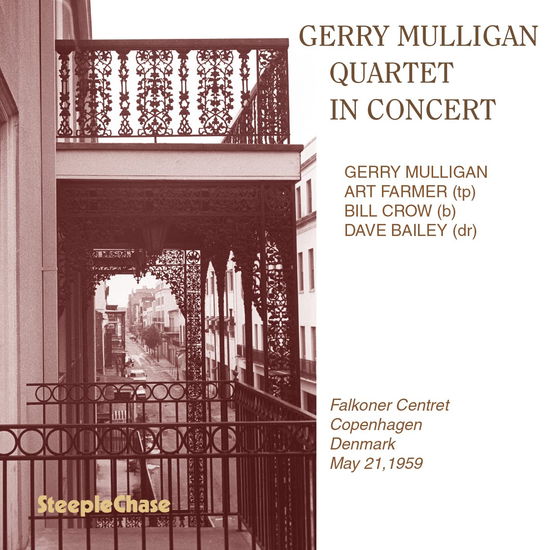 In Concert: Copenhagen May 21, 1959 - Gerry -Quartet- Mulligan - Music - STEEPLECHASE - 0716043650620 - March 24, 2023