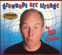 Cover for Bill Harley · Grownups Are Strange (CD) [Digipak] (2005)