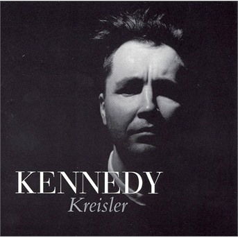 Kreisler - Kennedy - Muzyka - EMI - 0724355662620 - 5 grudnia 2003