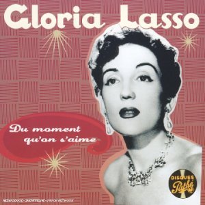 Cover for Gloria Lasso · Du Moment Qu'on S'aime (CD) (2019)