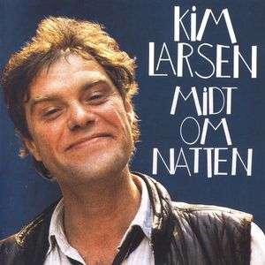 Midt Om Natten - Kim Larsen - Música - CAPITOL - 0724382813620 - 27 de enero de 1992