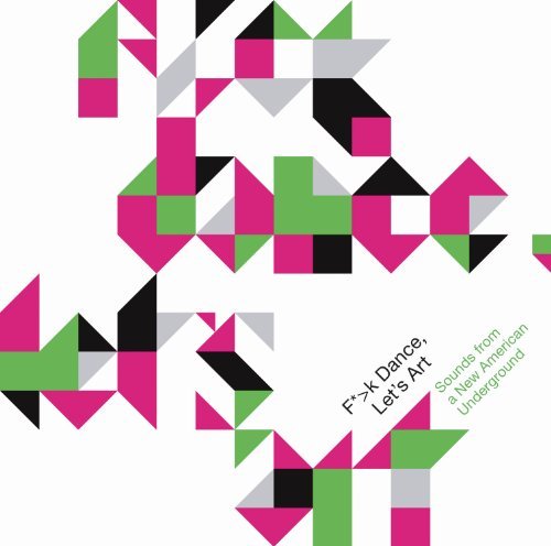 Cover for Fuck Dance Lets Art (CD) (2010)