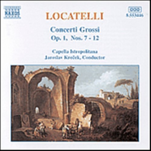 Concerti Grossi Op.1 Nos. 7-12 - Locatelli - Music - NAXOS CLASSICS - 0730099444620 - January 12, 1999