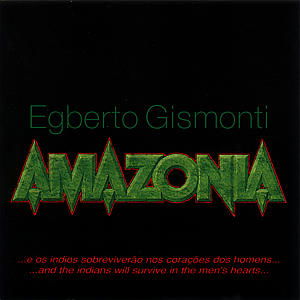 Cover for Gismonti Egberto · Amazonia (CD) (1993)