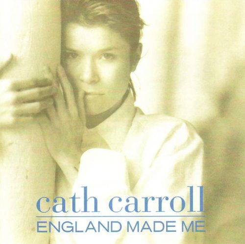 Cover for Cath Carroll · England Made Me (CD) (1992)