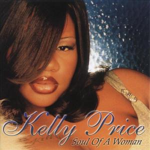 Soul Of A Woman - Kelly Price - Música - ISLAND - 0731452451620 - 11 de agosto de 1998