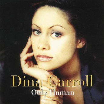 Cover for Dina Carroll · Only Human (CD) (1996)