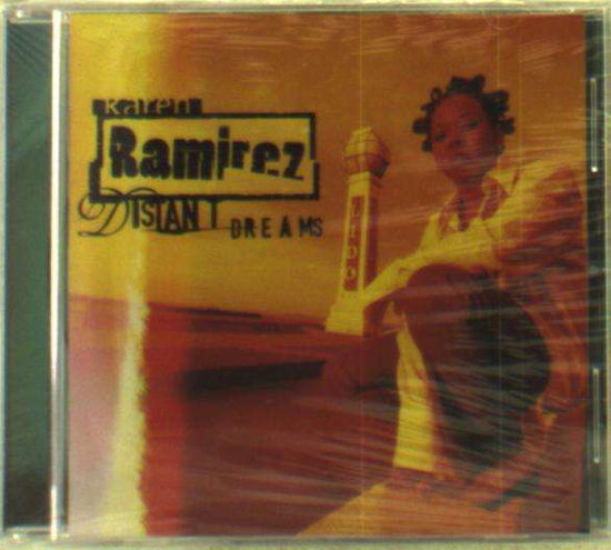 Cover for Ramirez Karen · Distant Dreams (CD) (2015)