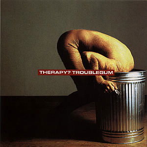 Troublegum - Therapy? - Musik - VENTURE - 0731454019620 - 16 januari 2018