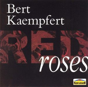 Cover for Bert Kaempfert · Bert Kaempfert-roses (CD)