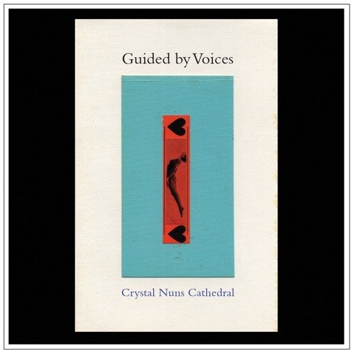 Crystal Nuns Cathedral - Guided By Voices - Musiikki - GBV INC. - 0733102723620 - perjantai 18. maaliskuuta 2022