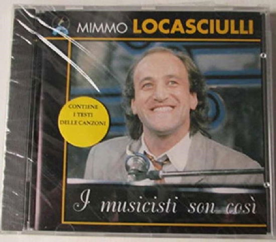 Cover for Locasciulli Mimmo · I Musicisti Son Cosi' (CD) (1995)