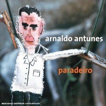 Cover for Arnaldo Antunes · Paradeiro (CD) (2004)