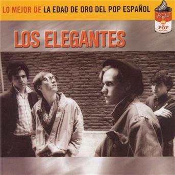 Cover for Los Elegantes · Lo Mejor De La Edad Del POP ESPANOL- (CD) (2015)