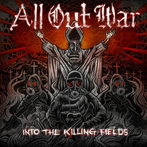 Into the Killing Fields - All out War - Musik - METAL - 0746105058620 - 3. august 2010