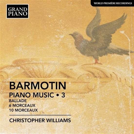 Cover for Christopher Williams · Semyon Alexeyevich Barmotin: Piano Music / Vol. 3 - Ballade / 6 Morcaeux / Op. 5 / 10 Morceaux / Op. 6 (CD) (2022)