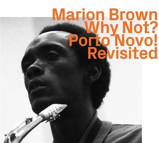 Cover for Marion Brown · Why Not? Porto Novo! Revisited (CD) (2022)