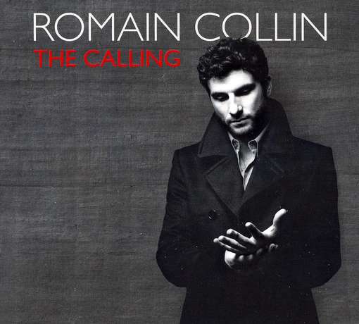 The Calling - Romain Collin - Musikk - JAZZ - 0753957215620 - 30. april 2012