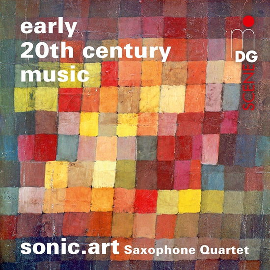 Early 20th Century Music - Sonic Art Saxophone Quartet - Musiikki - MDG - 0760623226620 - perjantai 2. kesäkuuta 2023