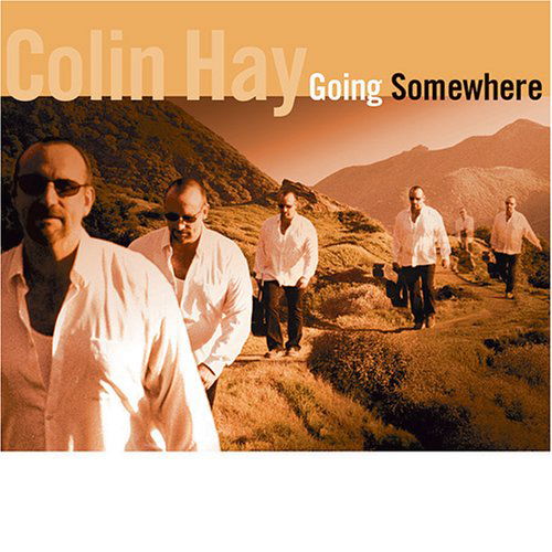 Going Somewhere - Colin Hay - Musique - COMPASS - 0766397440620 - 22 mars 2010