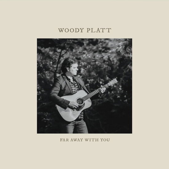 Cover for Woody Platt · Far Away with You (CD) (2024)