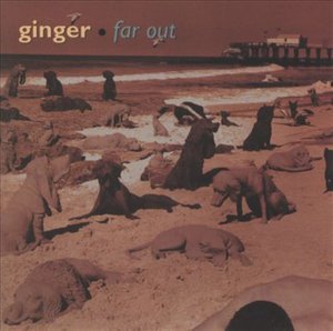 Cover for Ginger · Far out (CD) (1996)
