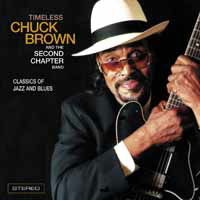 Timeless - Chuck Brown & the Second Chapter Band - Musik - RAW VENTURE - 0767758000620 - 8 november 2019