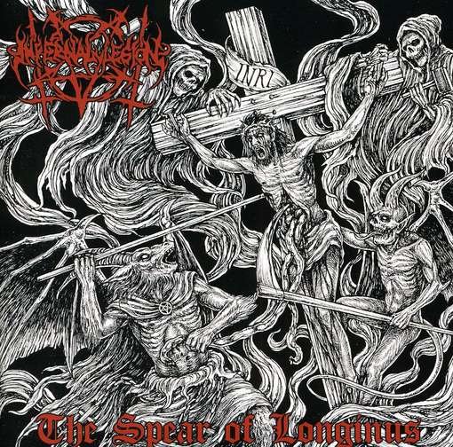 Cover for Infernal Legion · The Spear of Longinus (CD) (2011)