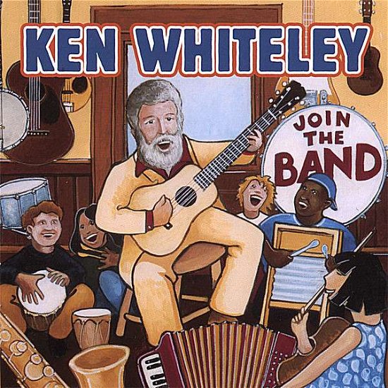 Cover for Ken Whiteley · Join the Band (CD) (2007)