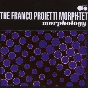 Cover for Franco Proietti Morph-Tet · Morphology (CD) (2008)