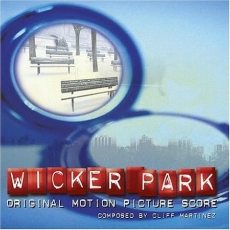 Wicker Park - Cliff Martinez - Musikk -  - 0780163380620 - 