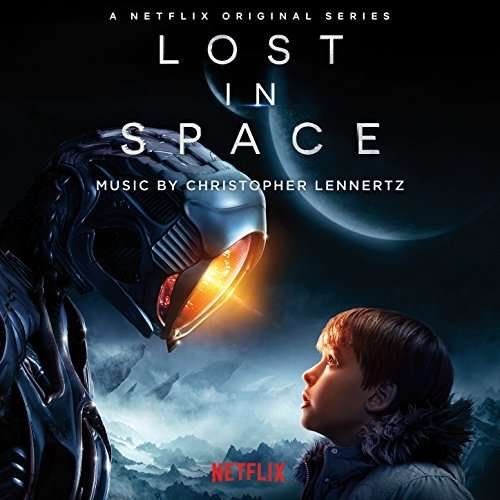 Cover for Christopher Lennertz · Lost in Space (Original Series Soundtrack) (CD) (2018)