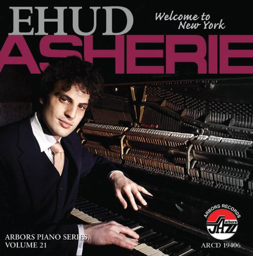 Cover for Ehud Asherie · Welcome to New York (CD) (2010)