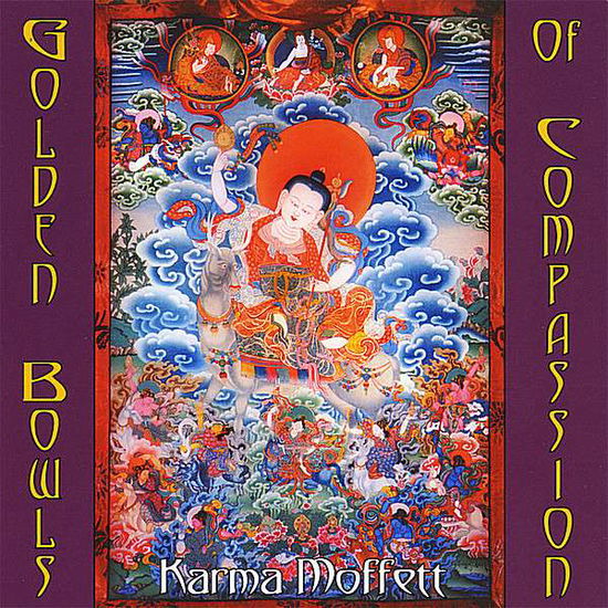 Golden Bowls of Compassion - Karma Moffett - Music - CD Baby - 0782478901620 - 2008