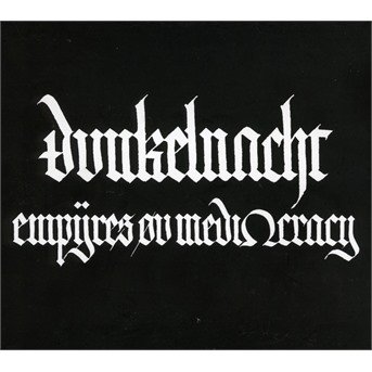 Cover for Dunkelnacht · Empires of Mediocracy (CD) [Digipak] (2019)
