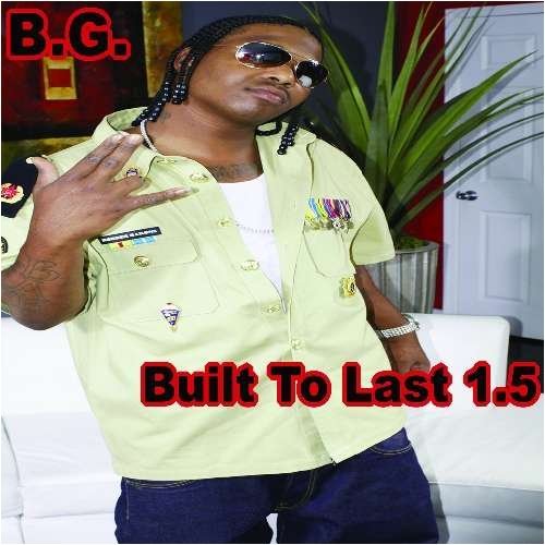 Cover for B.g. · Built to Last 1.5 (CD) (2009)