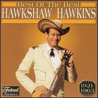 Cover for Hawkshaw Hawkins · Best of the Best (CD) (2004)