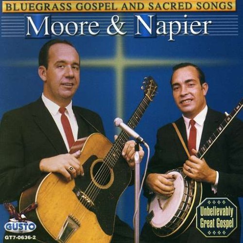Cover for Moore &amp; Napier · Bluegrass Gospel &amp; Sacred Songs (CD) (2008)